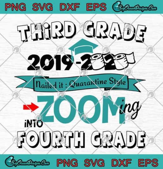 Third Grade 2019 2020 Toilet Paper Nailed It Quarantine Style Into Fourth Grade svg
