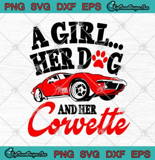 A Girl Her Dog And Her Corvette
