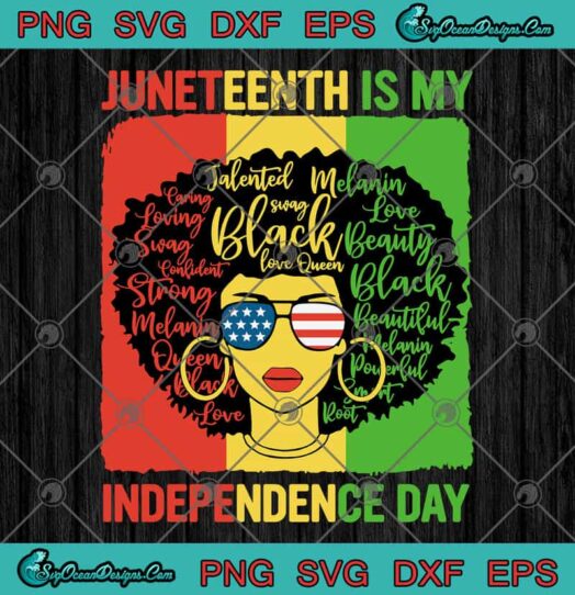 Black Queen Juneteenth Is My Independence Day svg