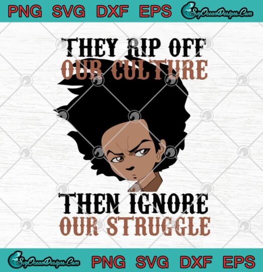 Boondocks They Rip Off Our Culture Then Ignore Our Struggle