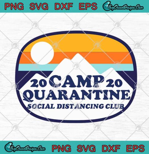 Camp 2020 Quarantine Social Distancing Club