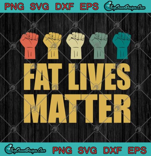 Fat Lives Matter