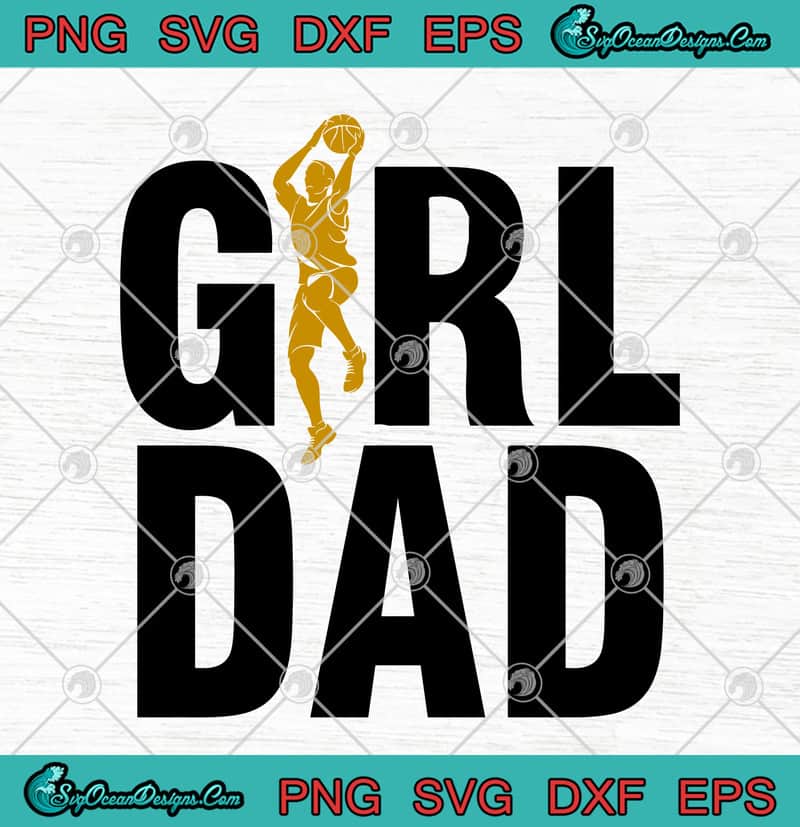 Download Girl Dad Basketball 24 Kobe Bryant Happy Father's Day SVG ...