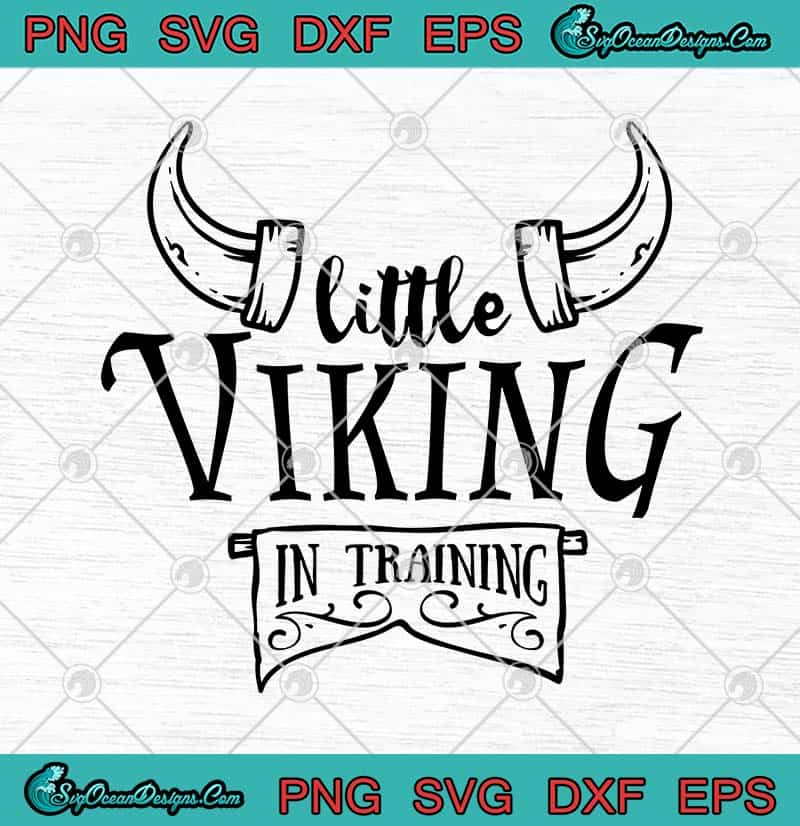 Download Little Viking In Training Svg Png Eps Dxf Viking Svg Cricut File Silhouette Art Designs Digital Download