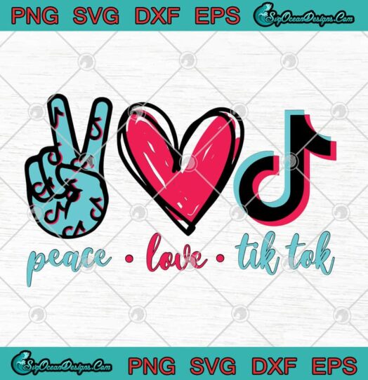 Peace Love Tik Tok