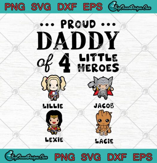 Proud Daddy Of 4 Little Heroes Lillie Jacob Lexie Lacie