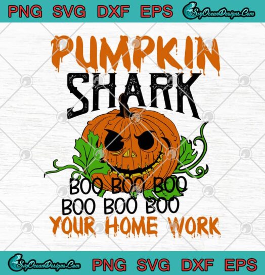 Pumpkin Shark Boo Boo Boo Your Home Work