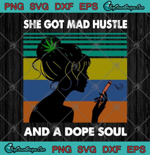 She Got Mad Hustle And A Dope Soul 1