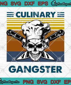 Skull Culinary Gangster Chef Vintage SVG PNG EPS DXF - Culinary ...