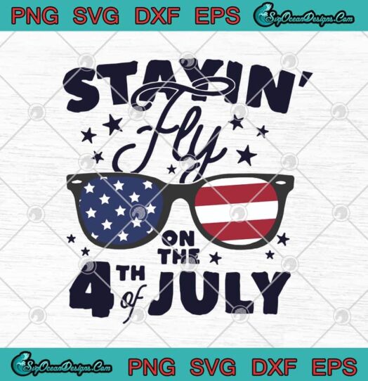Stayin Fly On The 4th Of July