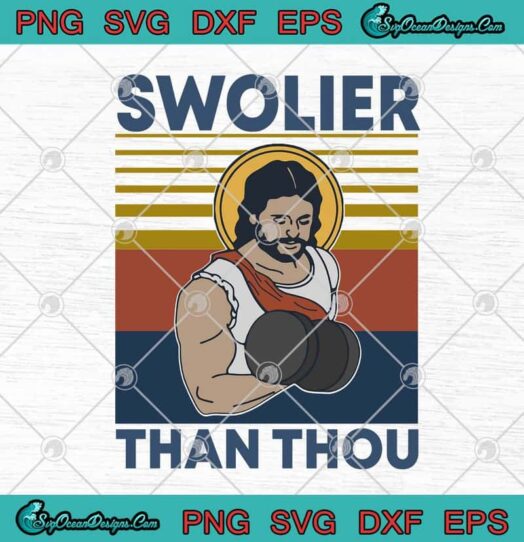 Swolier Than Thou