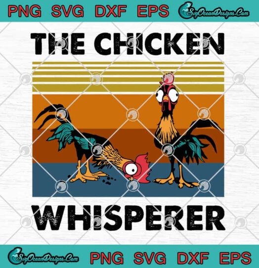 The Chicken Whisperer svg