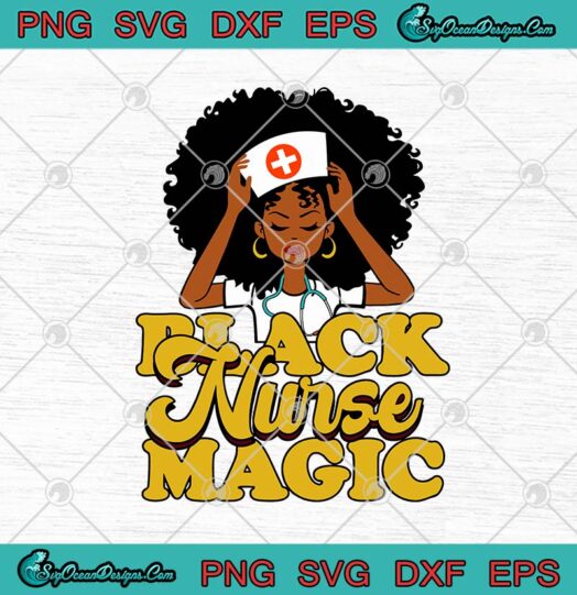 Black Nurse Magic