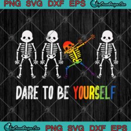 Sleketon Dabbing LGBT Dare To Be Yourself Funny SVG PNG EPS DXF - Pride LGBT SVG - LGBT Lover SVG Cricut File Silhouette Art