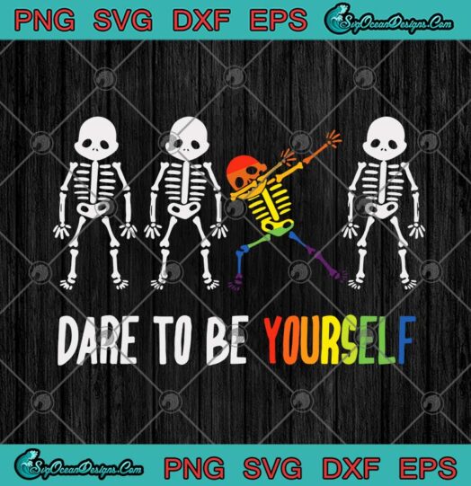 Dare To Be Yourself