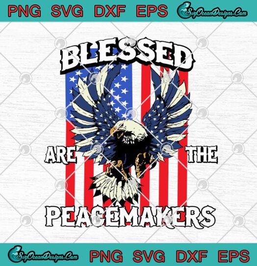 Eagle American Flag Blessed Are The Peacemakers