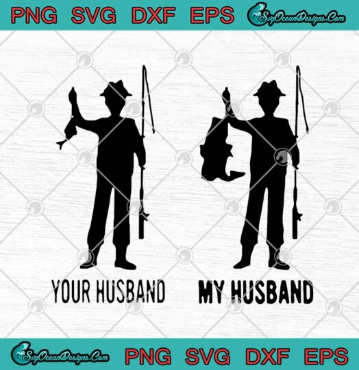 Fishing Your Husband My Husband