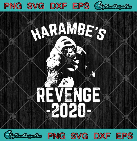 Harambes Revenge 2020