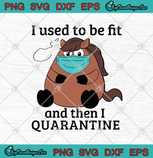 I Used To Be Fit And Then I Quarantine