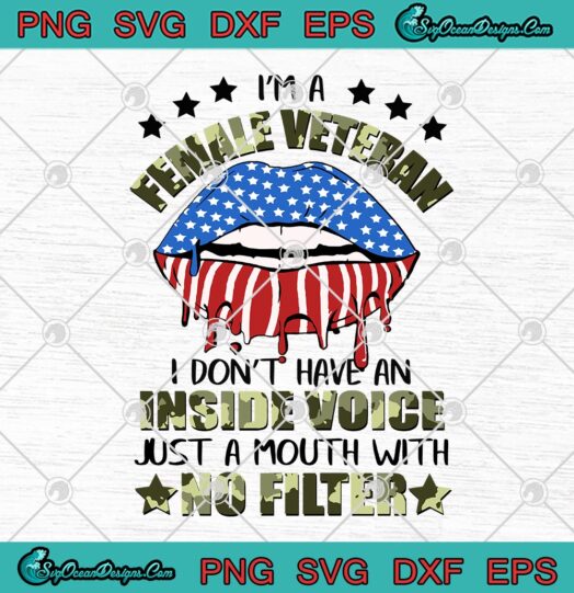 Im A Female Veteran I Dont Have An Inside Voice