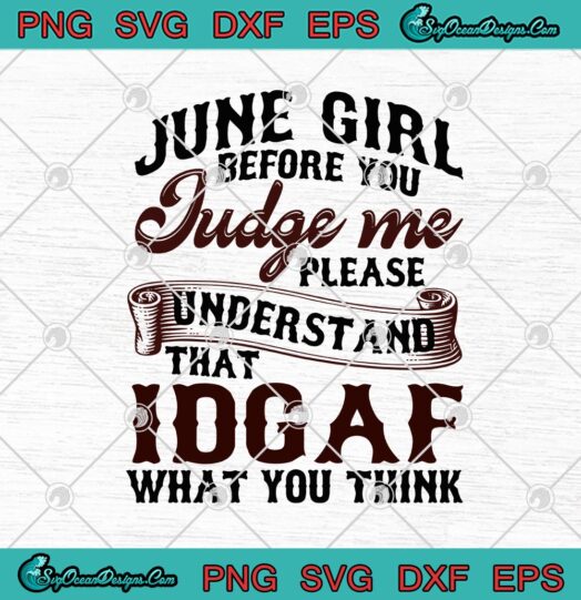 June Girl Before You Judge Me