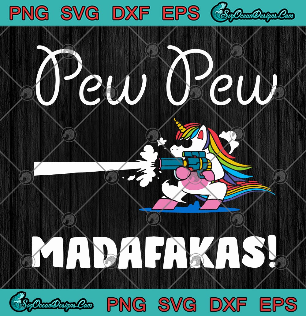 Download LGBT Unicorn Gun Pew Pew Madafakas Funny SVG PNG EPS DXF ...