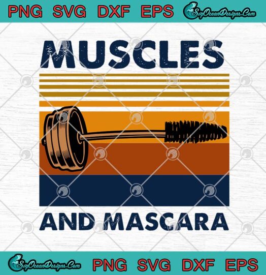 Muscles And Mascara