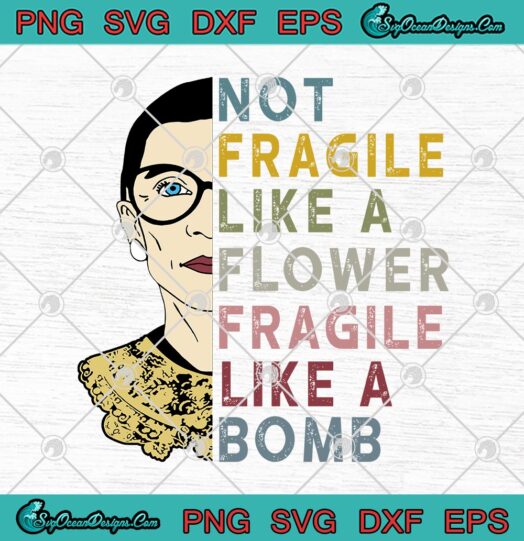 Not Fragile Like A Flower Fragile Like A Bomb