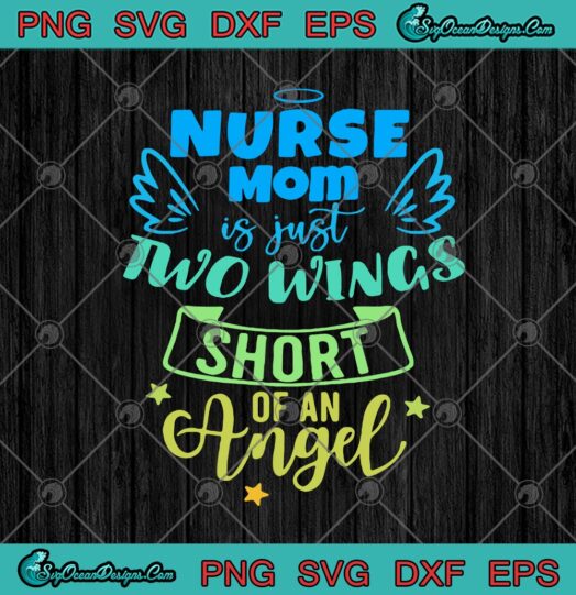 Nurse Mom Is Just Two Wings Short Of An Angel