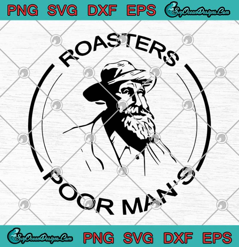 Roasters Poor Man's SVG PNG EPS DXF Cricut File Silhouette Art