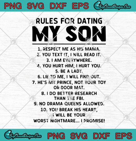 Rules For Dating My Son Respect Me As His Mama