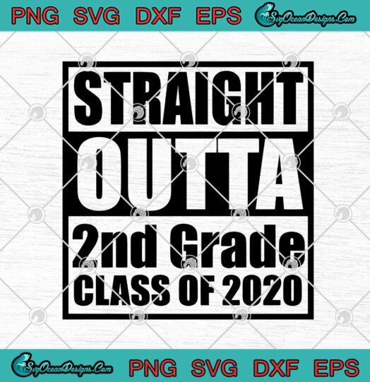 Straight Outta 2nd Grade Class Of 2020