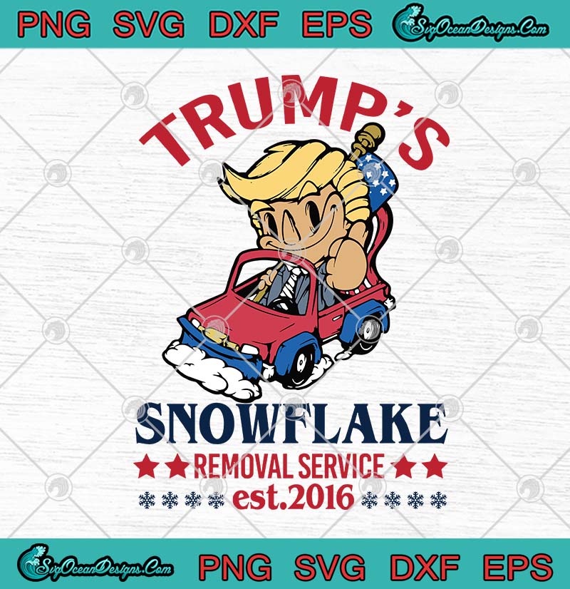 Download Trump's Snowflake Removal Service Est 2016 SVG PNG EPS DXF ...