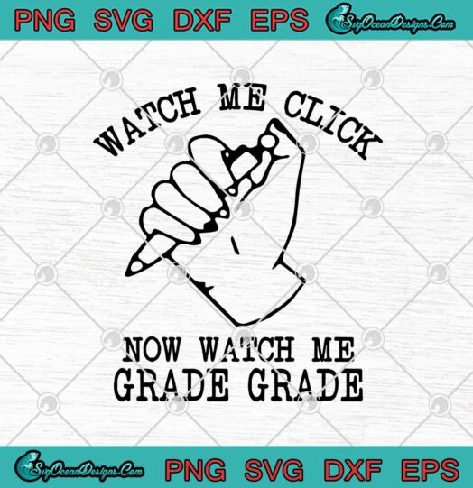 Watch Me Click Now Watch Me Grade Grade