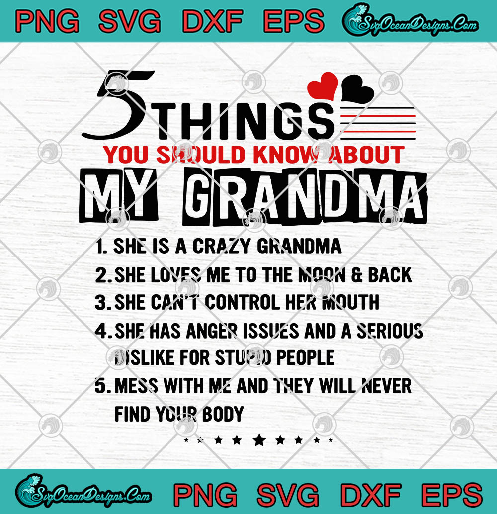 Download 5 Things You Should Know About My Grandma Svg Png Eps Dxf Cricut File Silhouette Art Designs Digital Download