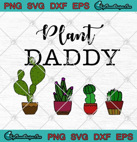 Cactus Plant Daddy