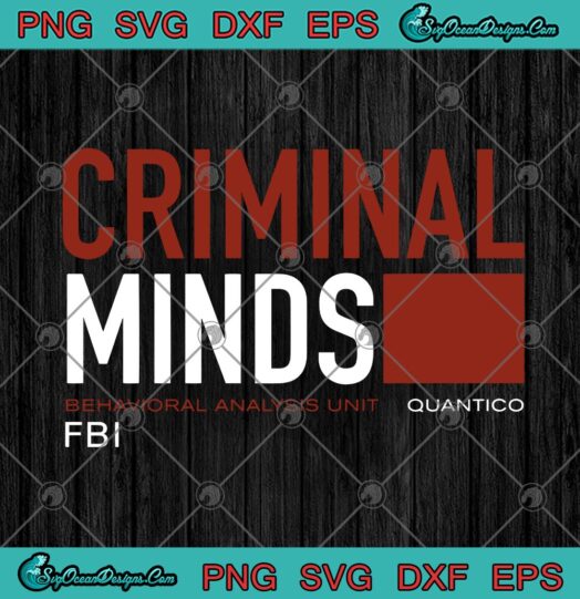 Criminal Minds Behavioral Analysis Unit Quantico FBI