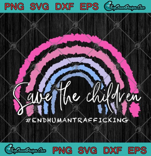End Human Trafficking Save The Children Rainbow