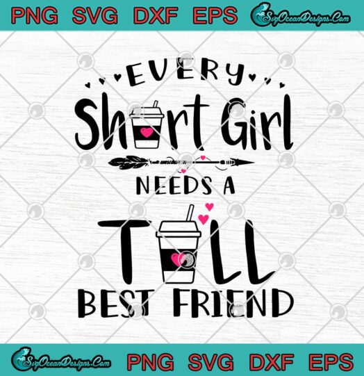 Every Short Girl Needs A Tall Best Friend