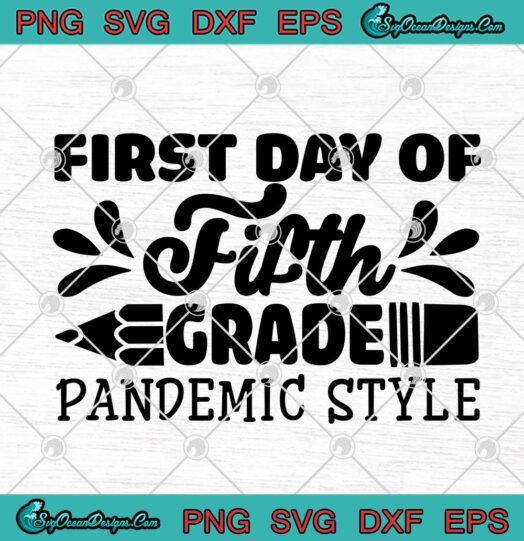 First Day Of Fifth Grade Pandemic Style