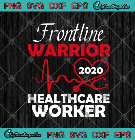 Frontline Warrior 2020 Healthcare Worker