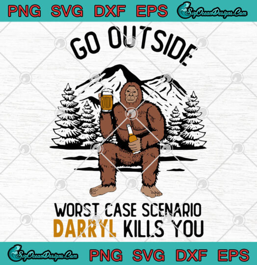 Go Out Side Worst Case Scenario Darryl Kills You svg