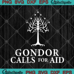 Gondor Calls For Aid Tree Of Gondor SVG PNG EPS DXF - The Lord of the Rings Cricut File Silhouette Art