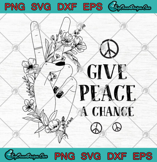 Hippe Give Peace A Chance SVG