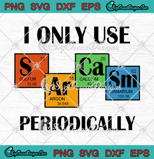 I Only Use Sarcasm Periodically svg