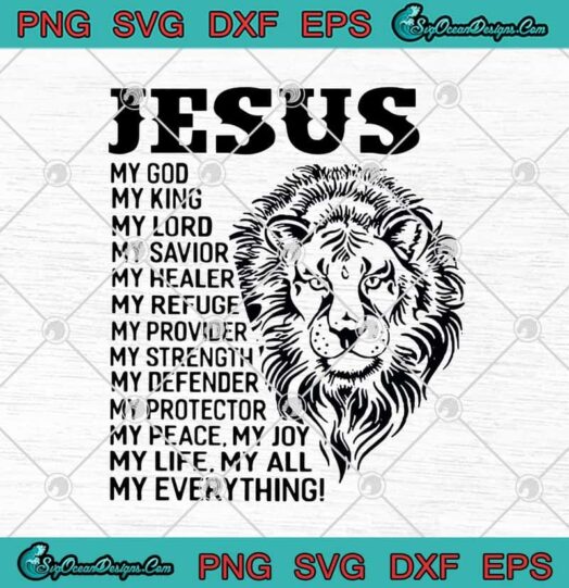 Jesus My God My King My Lord My Savior My Healer