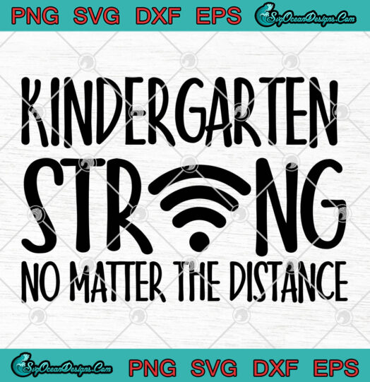 Kindergarten Strong No Matter The Distance SVG 254