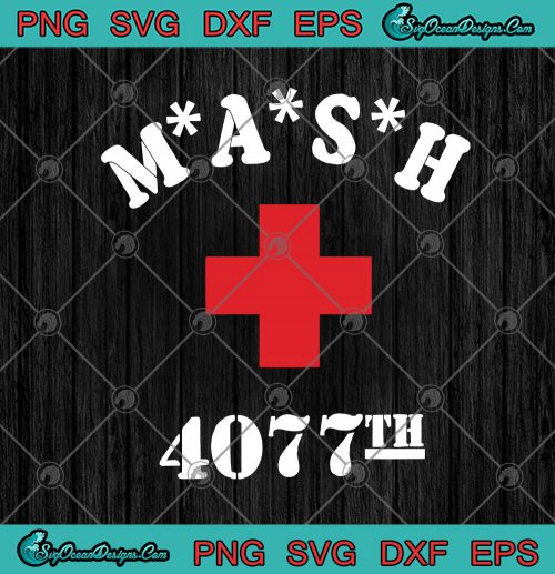 Mash 4077th Red Cross United States Army MASH 4077th SVG PNG EPS DXF ...