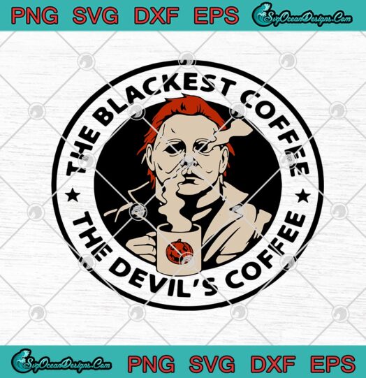 Michael Myers The Blackest Coffee The Devils Coffee