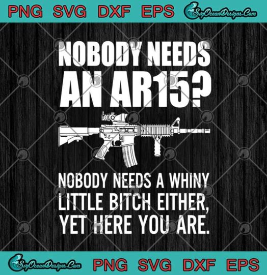 Nobody Needs An AR15